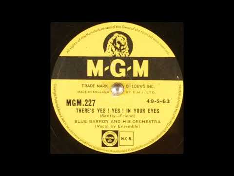 Blue Barron & his orchestra - There's Yes! Yes! in Your Eyes (1949)
