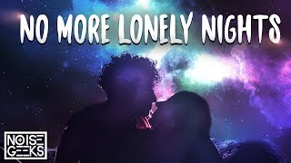 The Noisegeeks - No More Lonely Nights (ft. MDNR) [Offical Music Video]