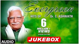 Evergreen Hits Of Dr C Ashwath  Dr C Ashwath Hit S
