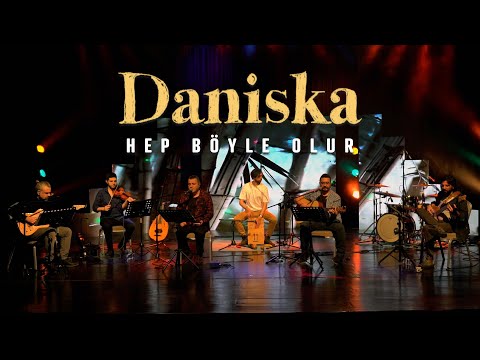 Daniska - Hep Böyle Olur (Canlı Performans)