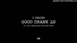 2Chainz- Good Drank (Trap Choir Version)