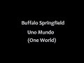 Buffalo Springfield - Uno Mundo
