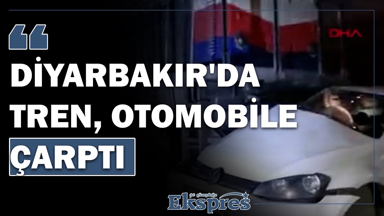 Diyarbakır'da tren, otomobile çarptı