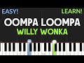 Oompa Loompa - Willy Wonka & The Chocolate Factory | EASY Piano Tutorial