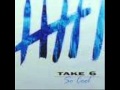 Take 6 - I've got life 