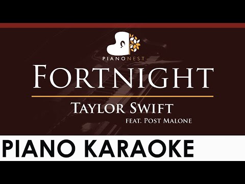 Taylor Swift - Fortnight (feat. Post Malone) - HIGHER Key (Piano Karaoke Instrumental)
