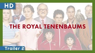 The Royal Tenenbaums (2001) Trailer 2