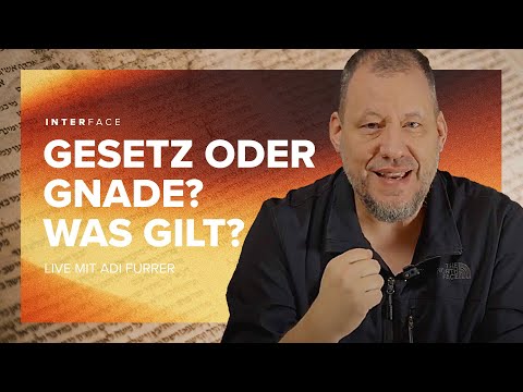 Gesetz oder Gnade? Was gilt? | Adi Furrer | GPMC Thun