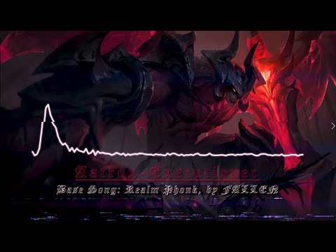 Aatrox [LoL] - Executioner // Fallen: Realm Phonk