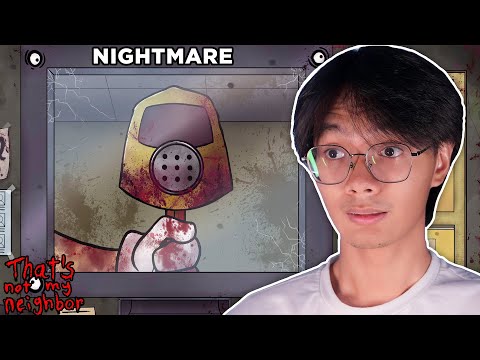 That's Not My Neighbor (Nightmare Mode) | ANONG NANGYARI?