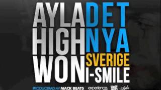 Ayla, HighWon & I-Smile  - Det Nya Sverige