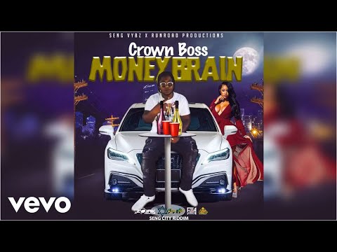 CrownBoss - Money Brain (Official Audio)