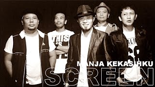 Download lagu SCREEN - MANJA KEKASIHKU mp3