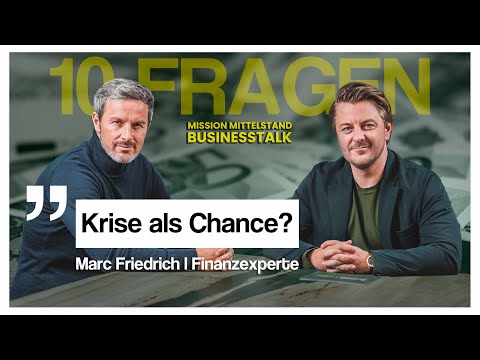 Die 10 wichtigsten Fragen für finanzielle Intelligenz – Expertengespräch mit Marc Friedrich