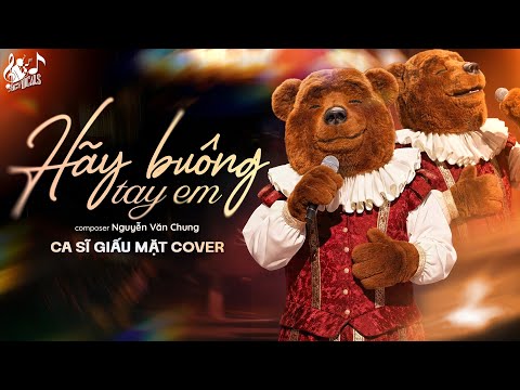 HÃY BUÔNG TAY EM - Nam Ca Sĩ Giấu Mặt Cover | Nếu Không Là Hẹn Ước Anh Đã Chẳng Mơ Thật Nhiều...