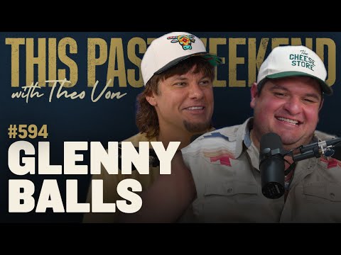 Glenny Balls | This Past Weekend w/ Theo Von #594 video thumbnail