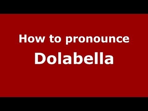 How to pronounce Dolabella (Brazilian Portuguese/São Paulo, Brazil) - PronounceNames.com