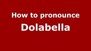 How to pronounce Dolabella