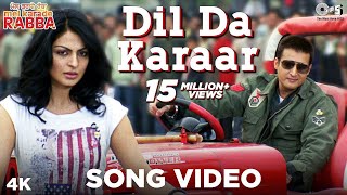 Dil Da Karaar Song Video - Mel Karade Rabba  Super