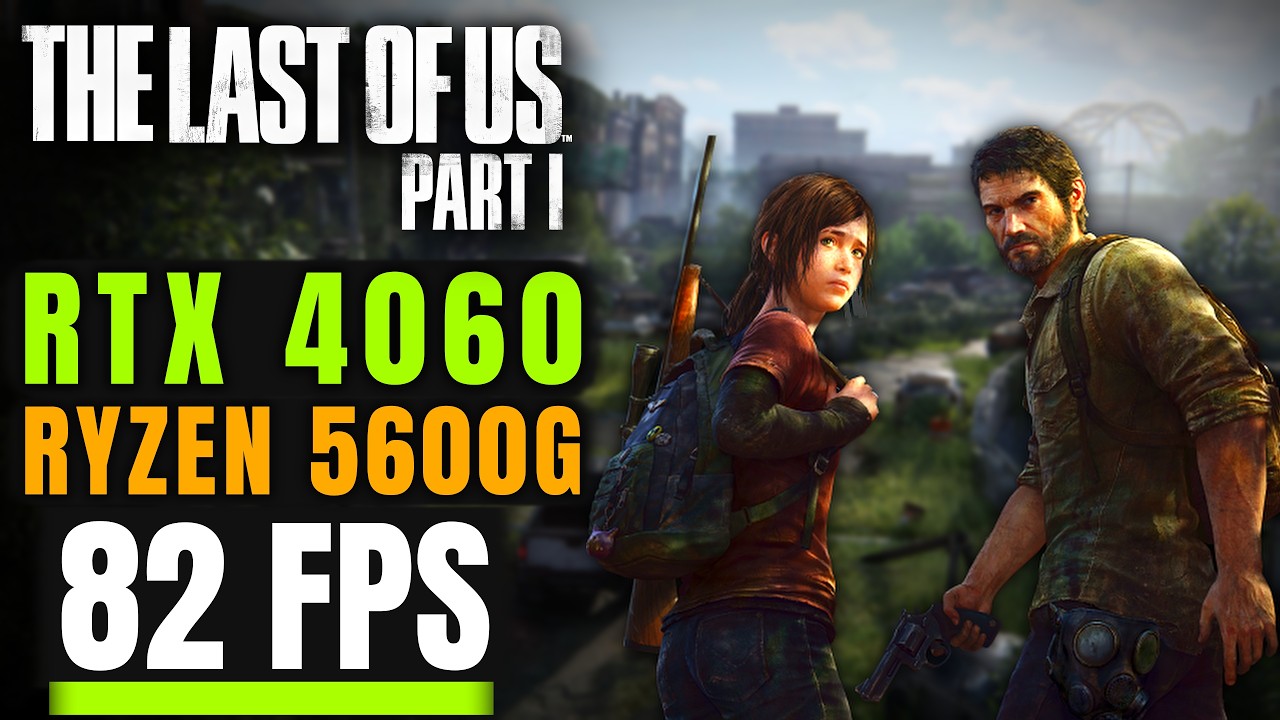 The Last of Us Part I: LOW to ULTRA (RTX 4060 + Ryzen 5600G) - Benchmark