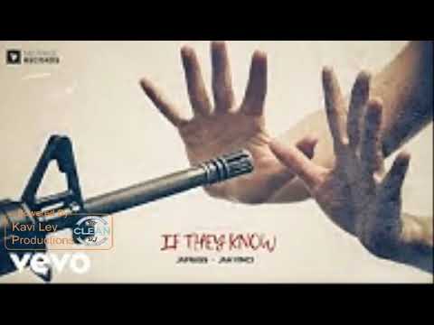 Jafrass Ft Jah Vinci - If They Know ( Clean )