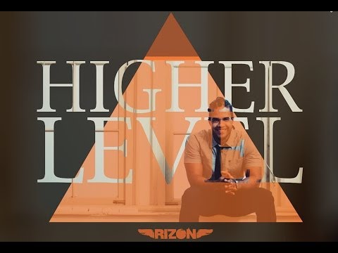 Rizon - HIGHER LEVEL 