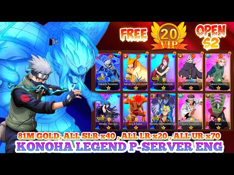 Konoha Legend P'Server Eng Android & IOS - Vip20 , 81M Gold  , All SLR x40 , All LR x20 , All UR x70
