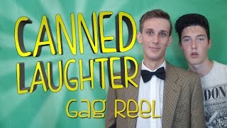 Canned Laughter Gag Reel