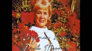 VIRGINIA LEE - DARK MOON