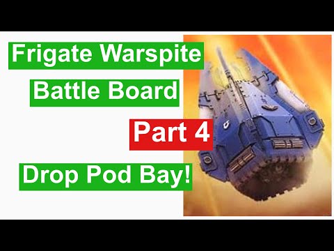Horus Heresy Frigate Scratch Build - Battle Board Part 4