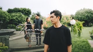 Download lagu TRAUMA - PUTU KRISDAYANA [   Clip ] mp3