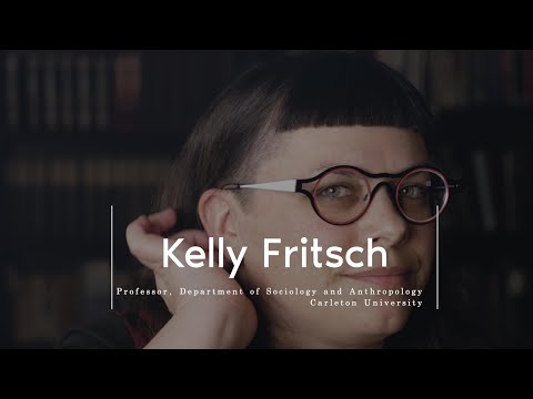 Watch Video: Meet Your Professors – Kelly Fritsch – Sociology