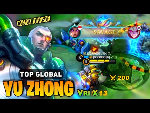 YU ZHONG SAVAGE! Deadly Combo Johnson [ Top Global Yu Zhong Best Build ] By Vri X - Mobile Legends