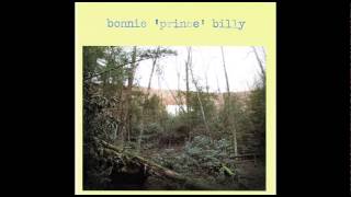 Bonnie 'Prince' Billy S/T [Full Album]