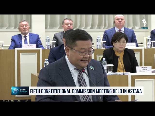 Fifth Constitutional Commission meeting held in Astana