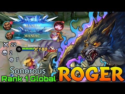 2x MANIAC + 22 Kills Roger Scary Beast! - Top 1 Global Roger by Sonorous - Mobile Legends