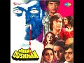 Sun Bhai Sadho Bol Re Madho Mohinder Kapoor Kishore Kumar Asha MD Lakshmi Kant Pyarelal
