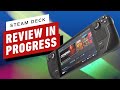 Steam Deck Review in Progress