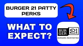 Burger 21 Patty Perks App Breakdown - What to Expect