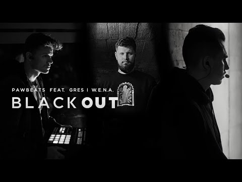 Pawbeats ft. Gres x W.E.N.A. - BlackOUT