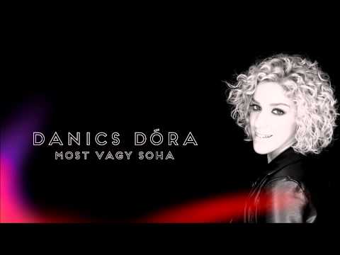 Danics Dóra - Most vagy soha (Official Audio)