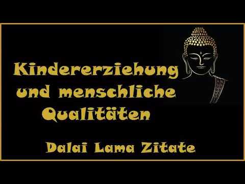 Zur Inspiration: Kindererziehung und menschliche Qualitäten - Zitate vom Dalai Lama