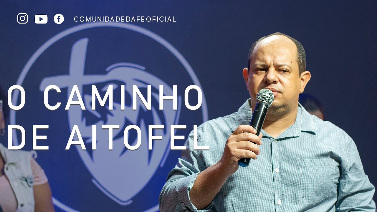 O CAMINHO DE AITOFEL | Pr Marco Aurélio