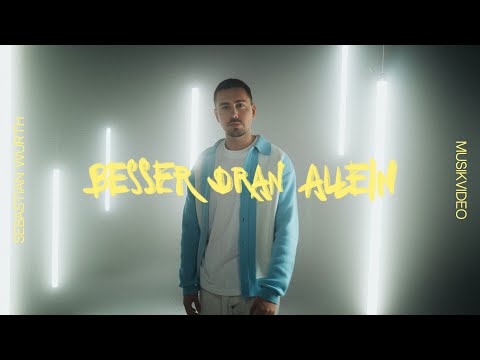 Sebastian Wurth - Besser dran allein (Offizielles Musikvideo)