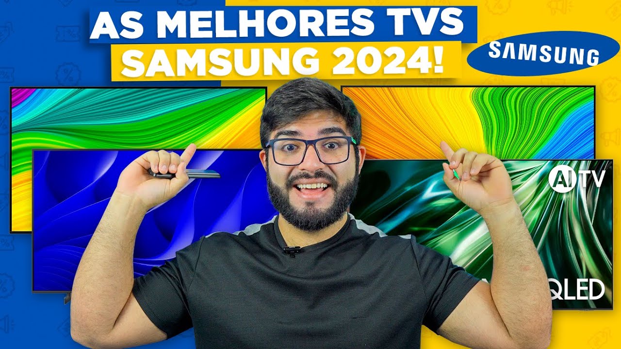 SEM DÚVIDAS! 5 Melhores Smart TV's da SAMSUNG para COMPRAR em 2024!