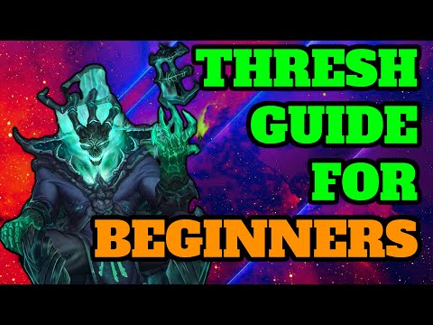 How to play Thresh - Thresh Guide for Beginners