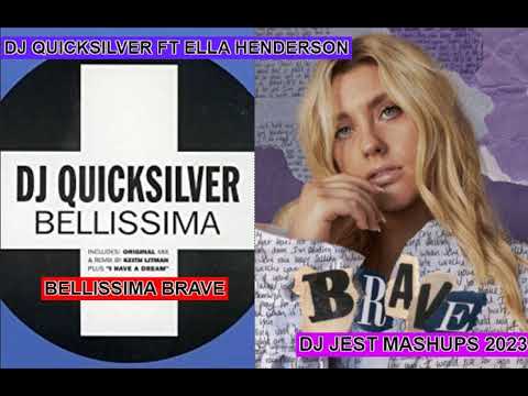 mashup....90's.....dance....DJ QUICKSILVER FT ELLA HENDERSON BELISSIMA BRAVE DJ JEST MASHUPS 2023
