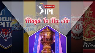 IPL || Festival of Cricket ~ Magic in the Air