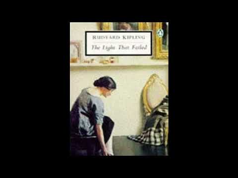 The Light That Failed by Rudyard Kipling — free full audiobook