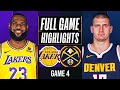 LAKERS vs NUGGETS Full Game 4 Highlights | April 28, 2024 | 2024 NBA Playoffs HIGHLIGHTS TODAY 2K23
